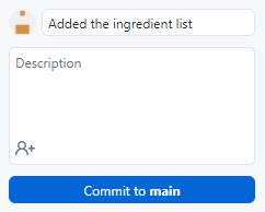A zoomed view of the Github Desktop commit interface the commit message filled out. The message indicates that an ingredient list was added to the demo.